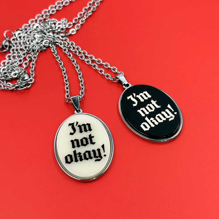 I'm Not Okay - Acrylic and Metal Necklace