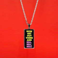 Now Get Out There! - Acrylic and Metal Necklace