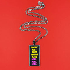 Now Get Out There! - Acrylic and Metal Necklace