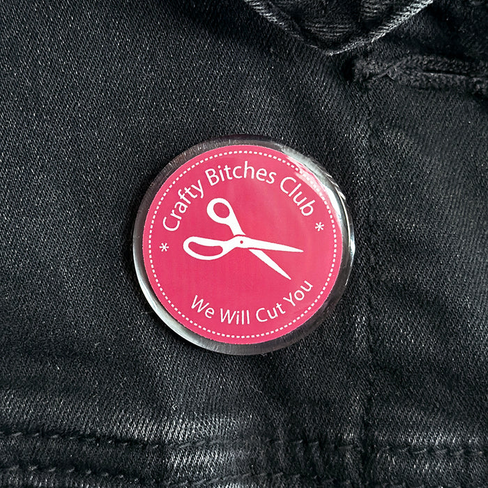 Crafty Bitches Club Acrylic Pin